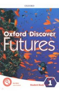 Oxford Discover Futures. Level 1. Student Book / Wetz Ben, Hudson Jane