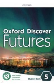 Oxford Discover Futures. Level 5. Student Book / Wildman Jayne, Beddall Fiona, Paramour Alex