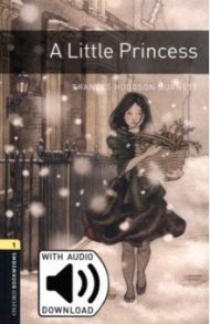 A Little Princess. Level 1 + MP3 audio pack / Burnett Frances Hodgson