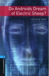 Do Androids Dream of Electric Sheep? Level 5 / Dick Philip K.