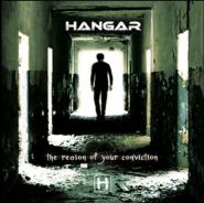 HANGAR - The Reason of Your Conviction