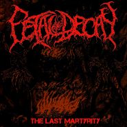 FETAL DECAY - The Last Martyrity