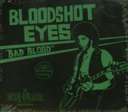 BLOODSHOT EYES - Bad Blood SLIP