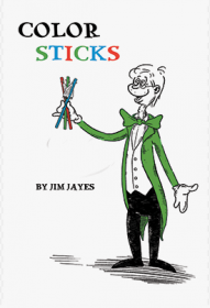 Китайские палочки Color Sticks by Jim Jayes – Цветные палочки от Джима Джейса