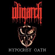 OLIGARCH - Hypocrisy Oath